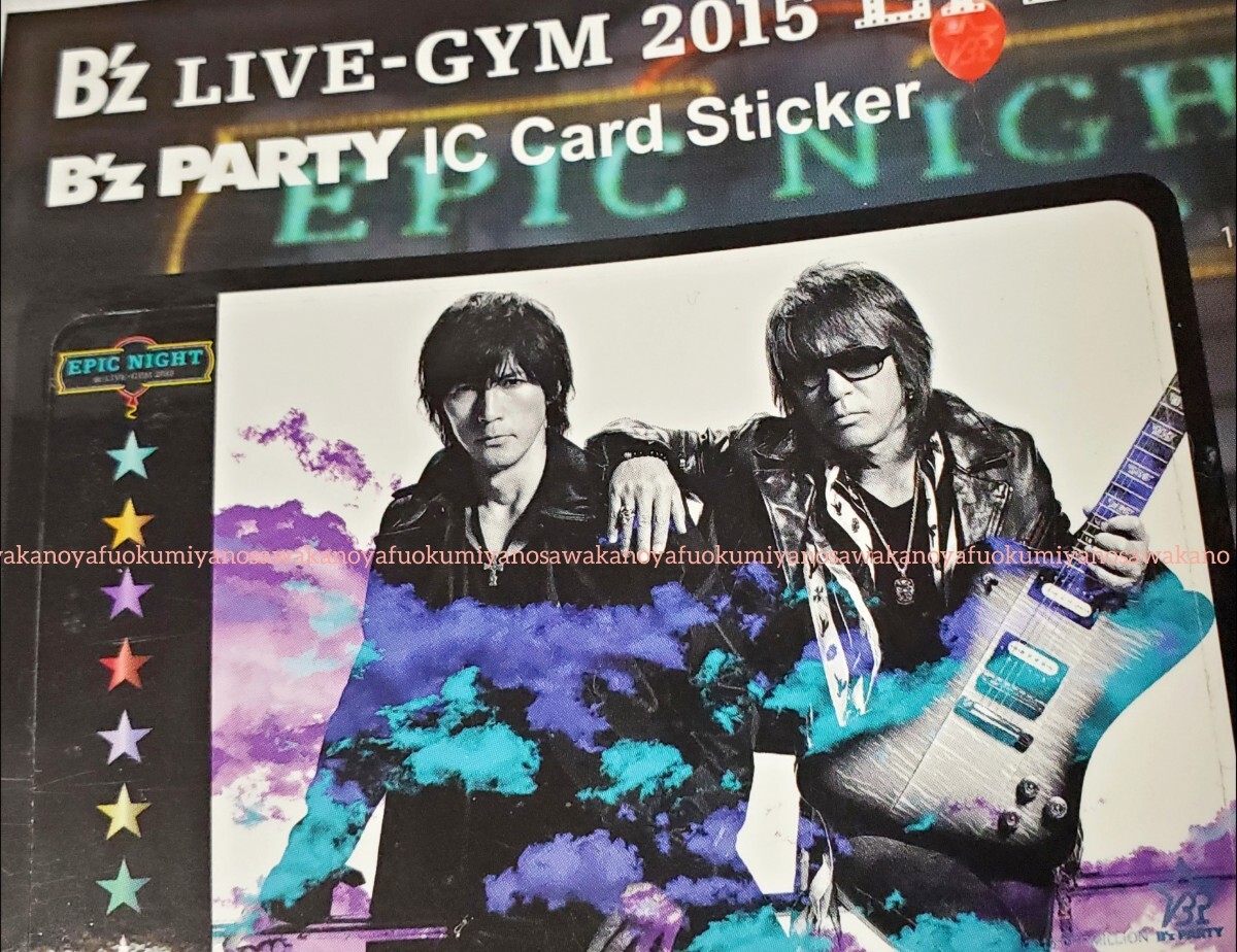 限定 非売品 B'z LIVE-GYM EPIC NIGHT ICカード ステッカー 2種 限定 非売品 B'z LIVE-GYM EPIC NIGHT ICカード ステッカー 2種