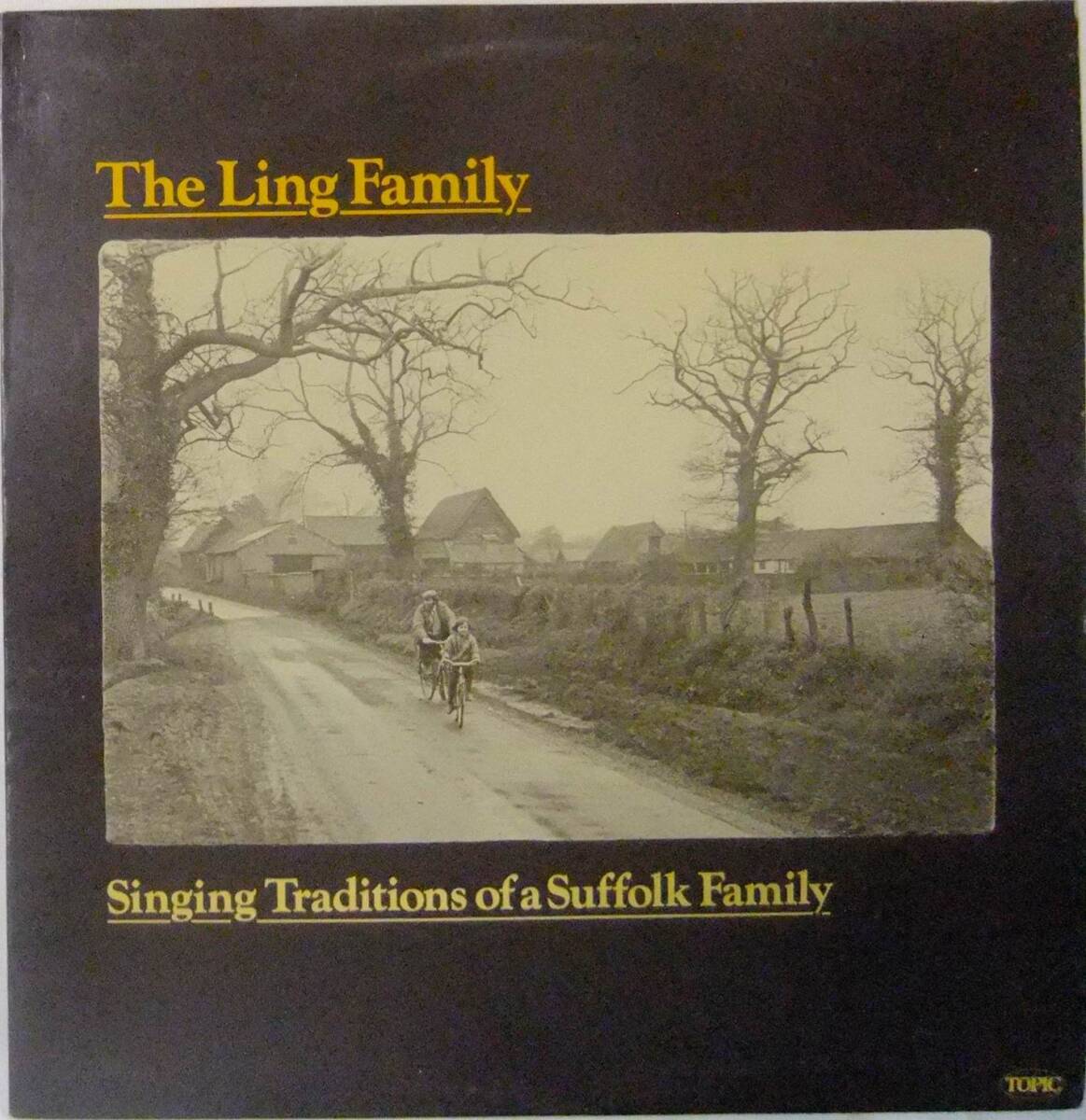 The Ling Family / Singing Traditions Of A Suffolk Family / '77UK Topic / первый запись оригинал / желтохвост салфетка * традиции 
