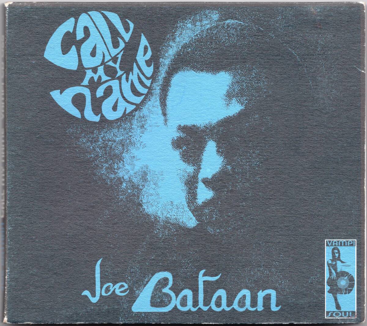☆JOE BATAAN(ジョー・バターン)/Call My Name◆2005年に名門『VampiSoul』から発表のソウルフル極まりないレジェンドの超大名盤◇廃盤レア