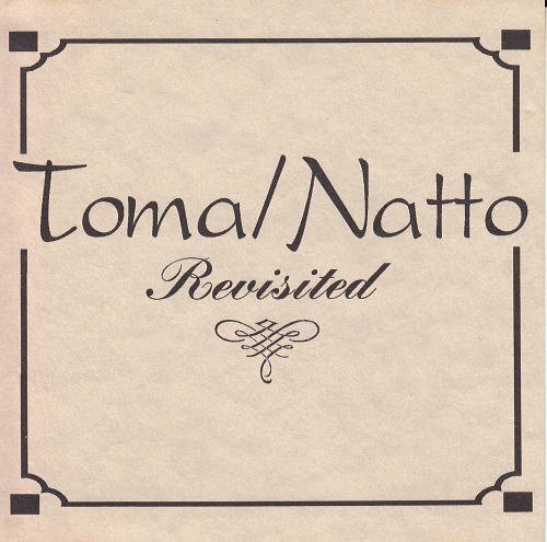 Mellow Hawaii, 未開封 Toma Natto/Revisited
