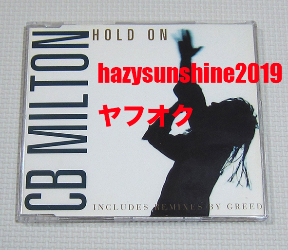 CB ミルトン MILTON 7 TRACK CD SINGLE HOLD ON IT'S MY LOVING THING ELECTRO TECHNO TRANCE