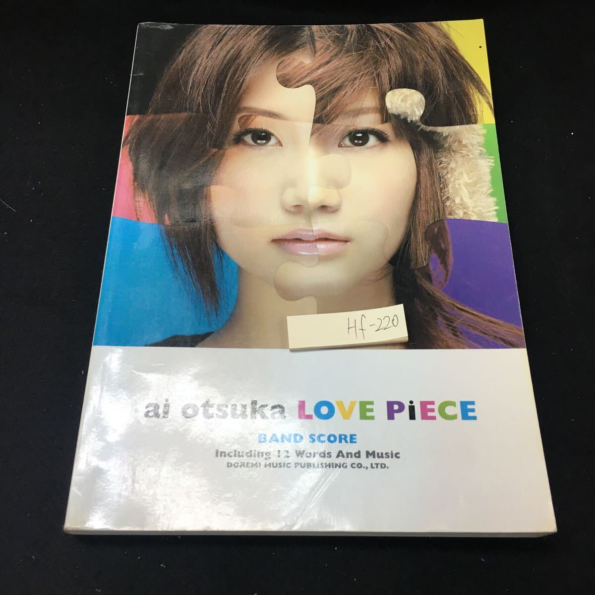Hf-220/バンドスコア 大塚愛 LOVE PiECE 2007年12月30日初版発行 発行所 株式会社ドレミ楽譜出版社/L1/60912/L1/60912