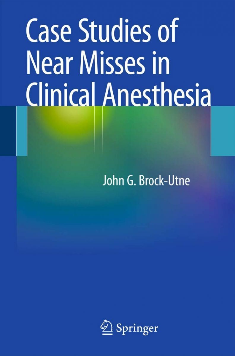 洋書 [A12331541]Case Studies of Near Misses in Clinical Anesthesia