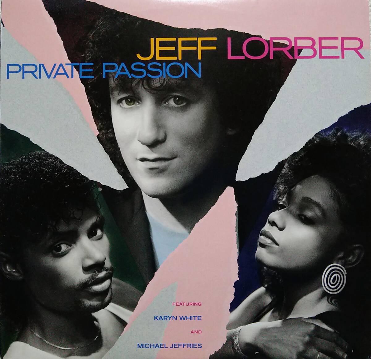 【LP R&B Jazz Funk】Jeff Lorber Featuring Karyn White And Michael Jeffries「Private Passion」オリジナル US盤