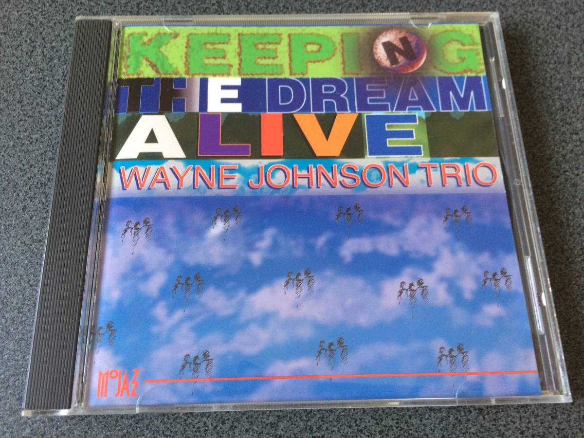 ★☆【CD】KEEPING THE DREAM ALIVE / ウェイン・ジョンソン WAYNE JOHNSON TRIO☆★_画像1