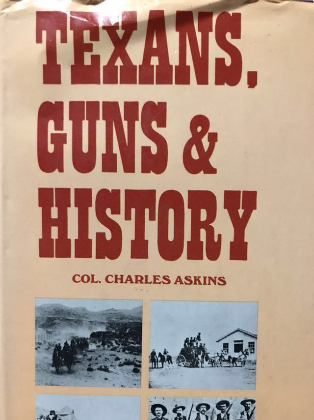 同梱取置歓迎古洋書「TEXANS,GUNS&HISTORY」銃鉄砲武器西部ウエスタンテキサスピーメチャールズアスキンズ