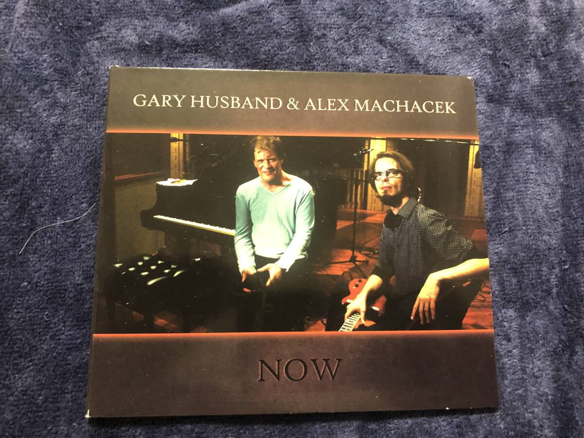 GARY HUSBAND & ALEX MACHACEK - NOW CD / 廃盤