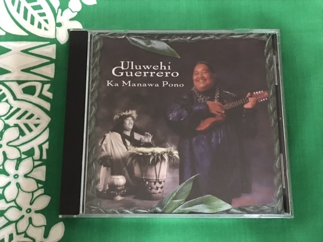 ★廃盤★Uluwehi Guerrero ★Ka Manawa Pono ★ウルヴェヒゲレロ ★輸入盤 CD★Hawaiian Music hula ハワイアンミュージック フラダンス★