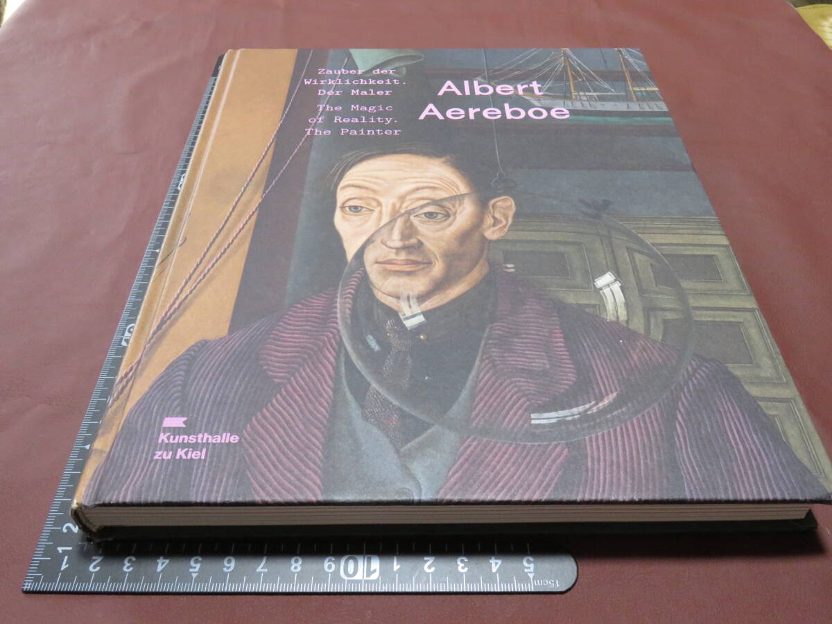 Zauber der Wirklichkeit - der Maler 　”Albert Aereboe” 洋書　画集