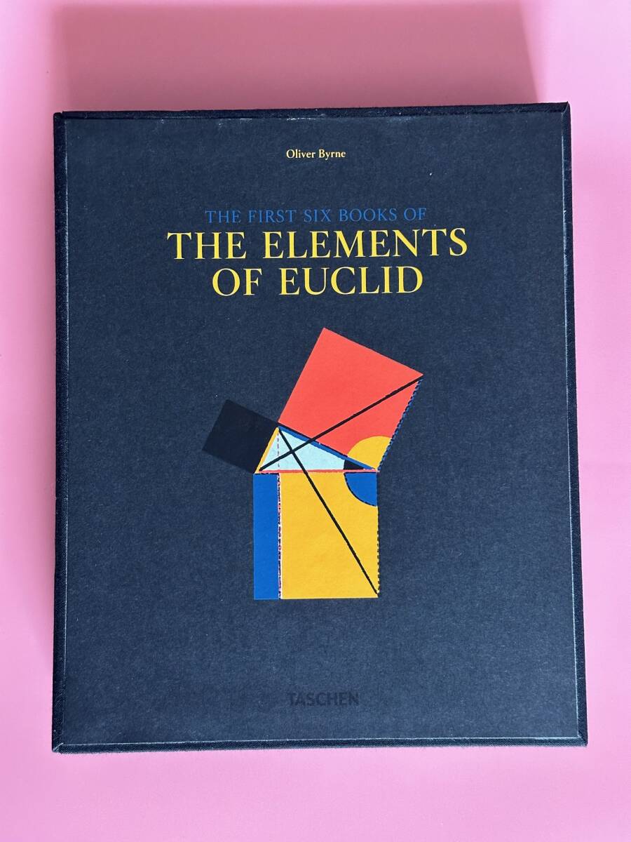 ユークリッド原論　数学 洋書 【箱入り:解説書分冊版：希少】　Oliver Byrne's Elements of Euclid: The First Six Books