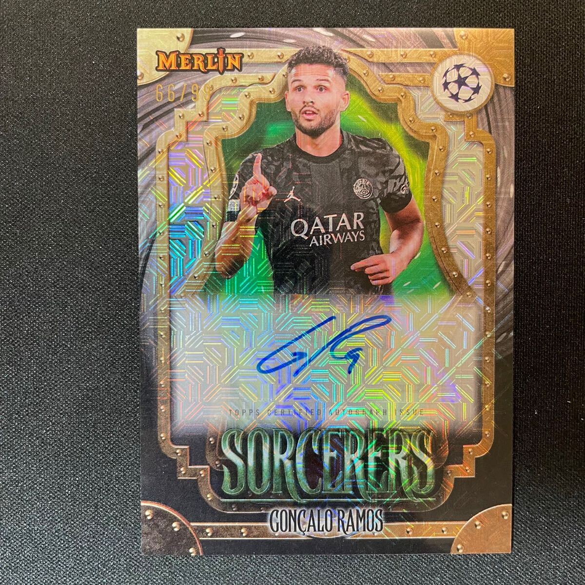 2023-24 Topps Merlin Chrome UEFA Sorcerers Goncalo Ramos Auto Paris Saint-Germain /99 直筆サインカード ゴンサロ・ラモス