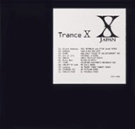 Trance X/X JAPAN_画像1