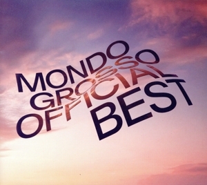 MONDO GROSSO OFFICIAL BEST(Blu-ray Disc付)/MONDO GROSSO