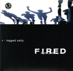 ファイヤード(ライヴ・アット・カクタス・クラブ)(紙ジャケット仕様)(SHM-CD)/X-レッグド・サリー