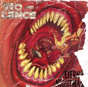 【輸入盤】Eternal Nightmare (Bonus CD)/Vio-Lence