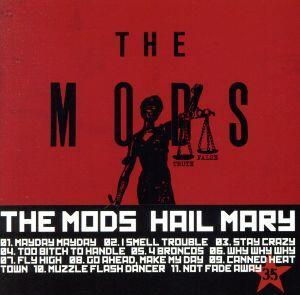 HAIL MARY/THE MODS
