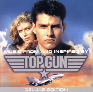 トップガン(デラックス・エディション)/(オリジナル・サウンドトラック),ハロルド・フォルターメイヤー(音楽),ケニー・ロギンス,チープ・ト