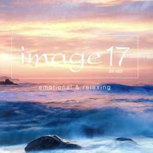 image17 -emotional & relaxing-(Blu-spec CD2)/(オムニバス),羽毛田丈史,五嶋みどり,LE VELVETS,春畑道哉,ピアノ・ガイズ,ラン・ラン[郎朗
