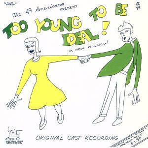 TOO YOUNG TO BE IDEAL/ザ?49アメリカンズ