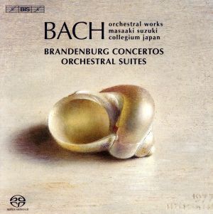 バッハ:ブランデンブルク協奏曲、管弦楽組曲(3SACD) /鈴木雅明、バッハ・コレギウム・ジャパン