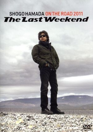 ON THE ROAD 2011“The Last Weekend”/浜田省吾