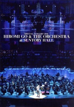 SPECIAL CONCERT 2016 HIROMI GO&THE ORCHESTRA at SUNTORY HALL/郷ひろみ