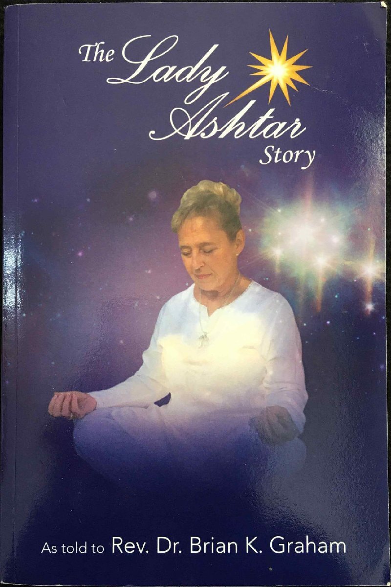 一般 The Lady Ashtar Story: An Amazing Journey for an Amazing Woman