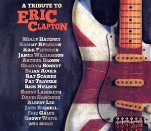 【輸入盤】A Tribute To Eric Clapton/アリス・クーパー
