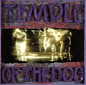 Temple of The Dog/テンプル・オブ・ザ・ドッグ