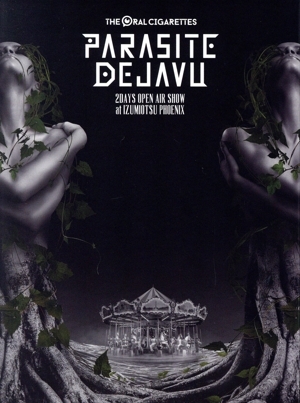 PARASITE DEJAVU 2019 at IZUMIOTSU PHOENIX(Blu-ray Disc)/THE ORAL CIGARETTES