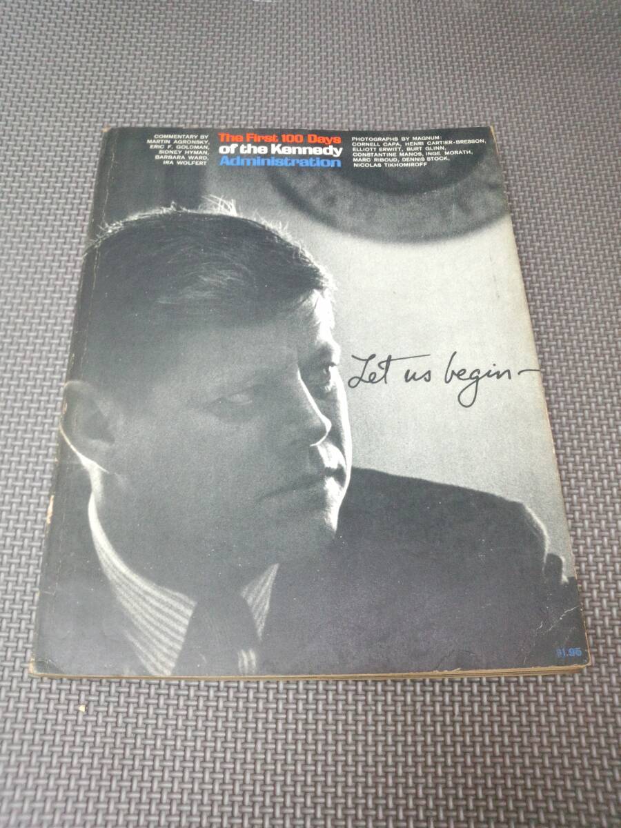 と3-f10【匿名配送・送料込】洋書　ケネディ大統領　The First 100 Days of the kennedy Administration