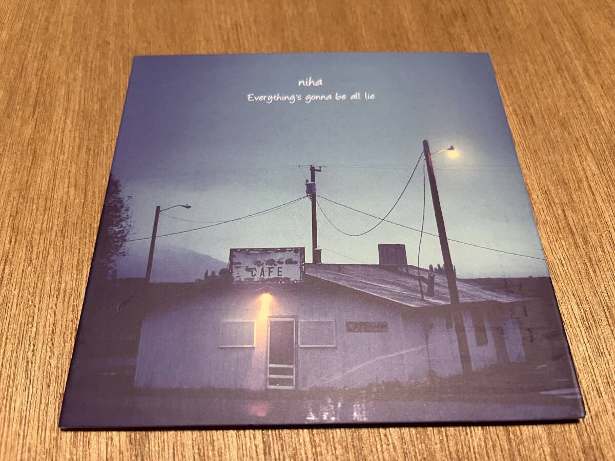 niha『Everything's gonna be all lie』(CD)