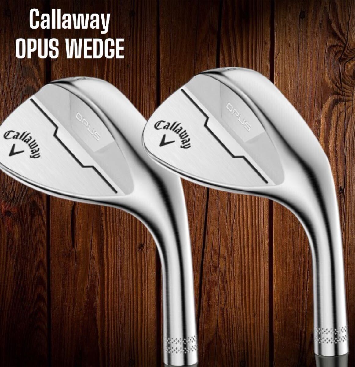 Callaway キャロウェイ OPUS WEDGE オーパス ウェッジ クロム 2 Callaway キャロウェイ OPUS WEDGE オーパス ウェッジ クロム 2