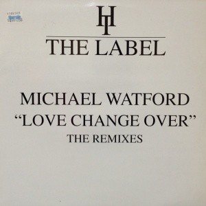 12inchレコード　MICHAEL WATFORD / LOVE CHANGE OVER_画像1