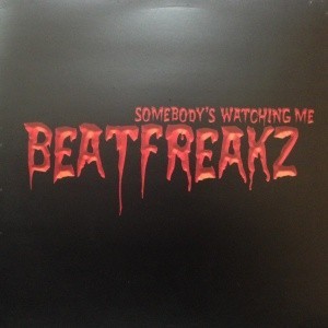 12inchレコード　BEATFREAKZ / SOMEBODY'S WATCHING ME_画像1