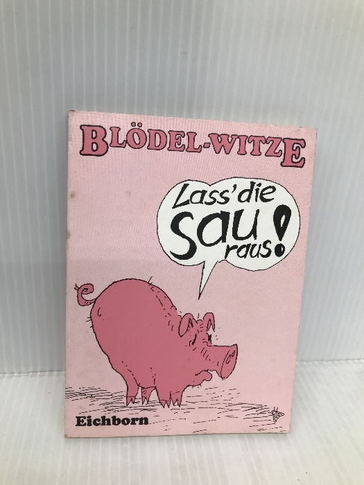 洋書、外国語書籍 Bloedel - Witze. Lass die Sau rauss Eichborn Verlag Ag