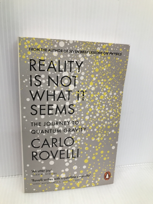洋書、外国語書籍 Reality Is Not What It Seems: The Journey to Quantum Gravity Penguin Rovelli, Carlo