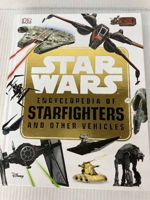 原画、設定資料集 Star Wars Encyclopedia of Starfighters and Other Vehicles DK Children Walker, Landry Q.