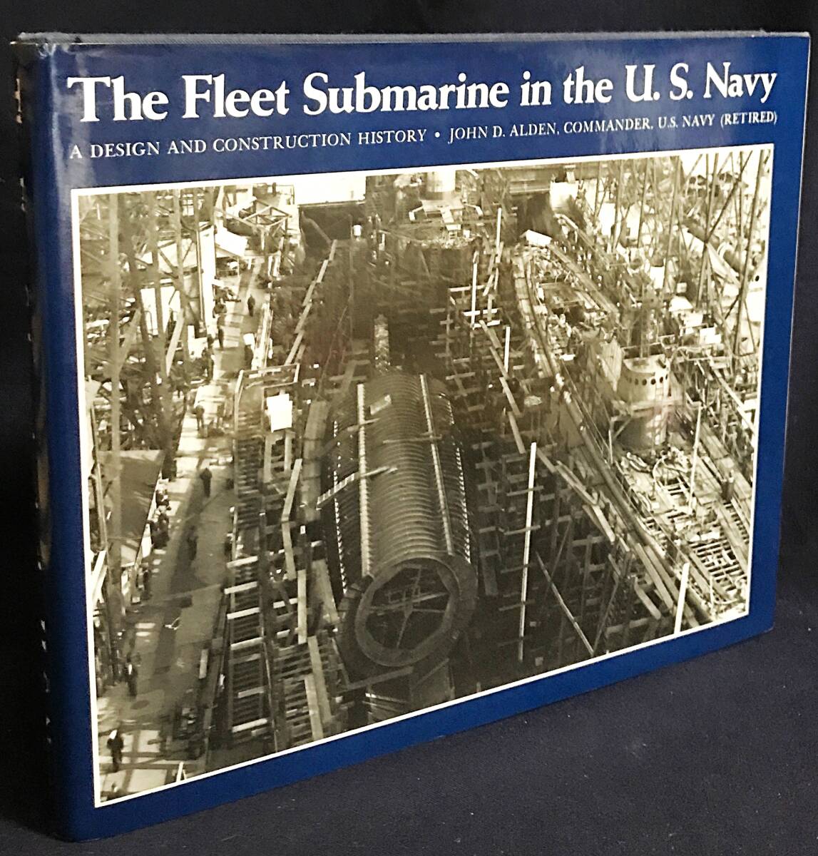 英語洋書 アメリカ海軍の潜水艦隊:設計と建造の歴史 [The Fleet Submarine in the United States Navy A Design and Construction History]