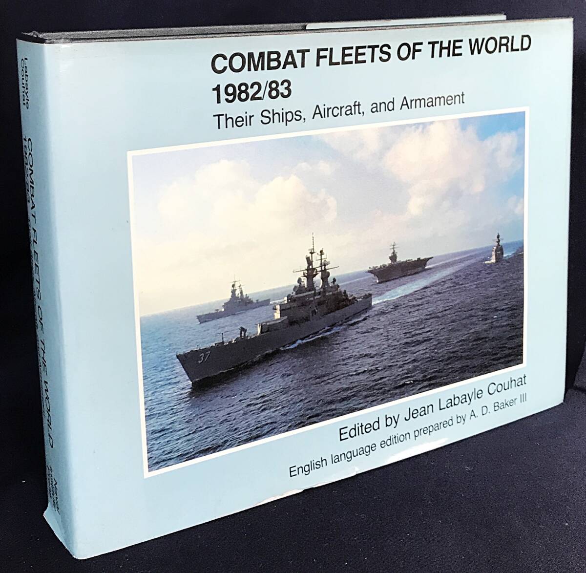 ■英語洋書 1982-83年の世界の戦闘艦隊：艦艇、航空機、兵器【Combat Fleets of the World 1982/83】●海軍戦略 地政学 原子力潜水艦