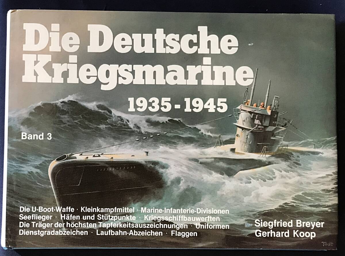 ■ドイツ語洋書 ドイツ海軍 1935-1945年 第3巻【Die Deutsche Kriegsmarine 1935-1945 Band3】●Uボート 歩兵師団 軍艦造船所 軍服 階級章