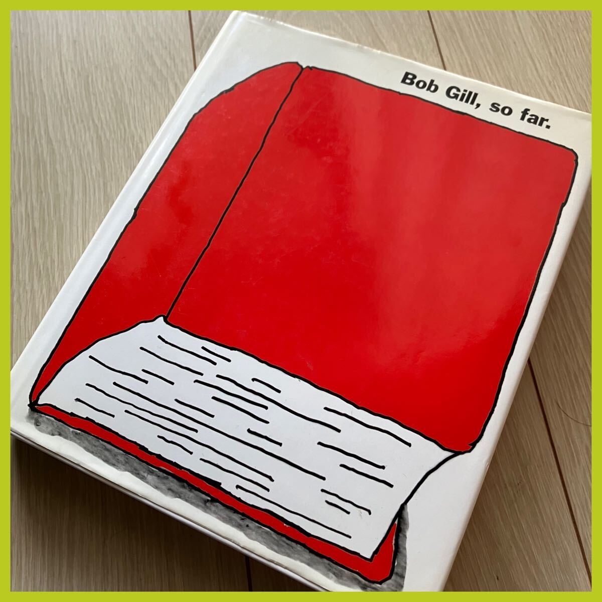 希少!!!洋書【Bob Gill, so far】デザイン/グラフィック/タイポ 希少!!!洋書【Bob Gill, so far】デザイン/グラフィック/タイポ