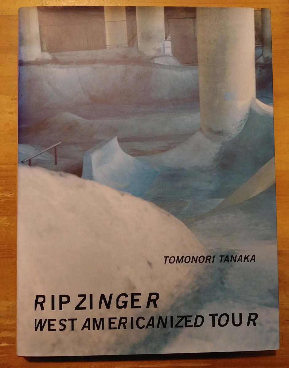 Ripzinger　West Americanized Tour　Tomonori Tanaka　Stussy Books　2008年　冊子付き