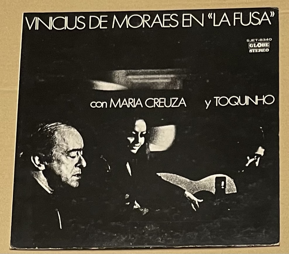 LP ヴィニシウス・ヂ・モライス イパネマの娘 マリア・クレウーザ VINICIUS DE MORAES EN LA FUSA maria creuza Toquinho