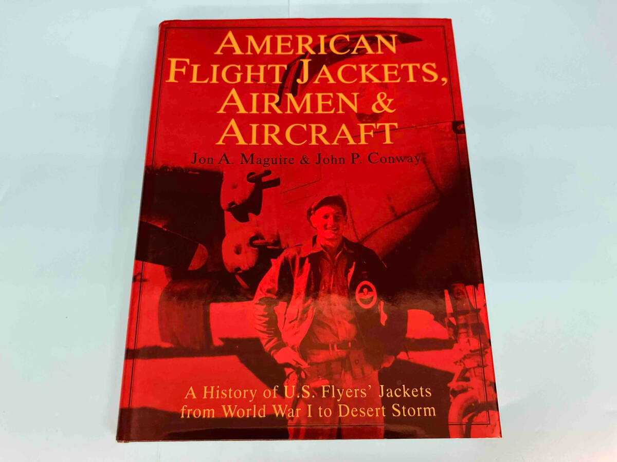 完璧わいふによる JACKETS,AIRMEN FLIGHT AMERICAN & Maguire A. Jon AIRCRAFT 歴史