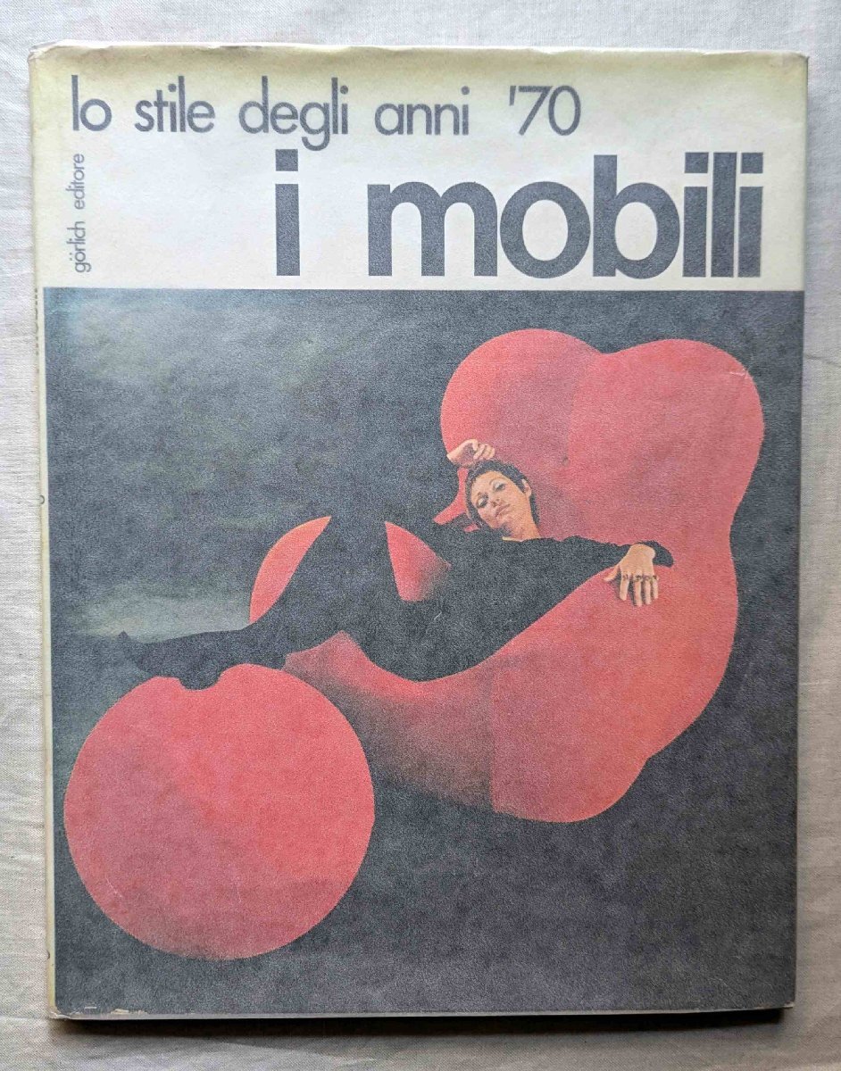 イタリア デザイン 洋書 Lo Stile Degli Anni '70 I Mobili イタリア デザイン 洋書 Lo Stile Degli Anni '70 I Mobili