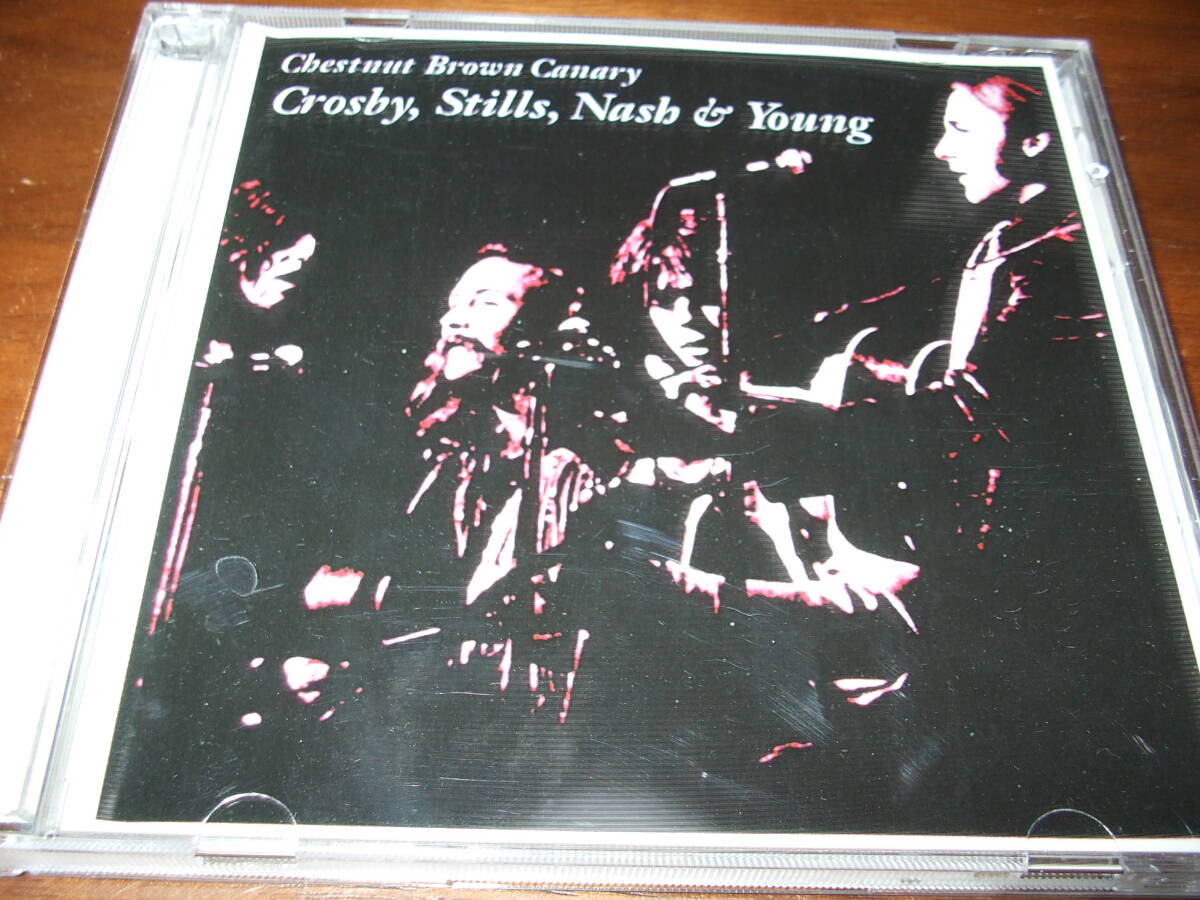 CROSBY, STILLS, NASH & YOUNG《 Chestnut Brown Canary70 Soundboard Recording 》★ライブ2枚組