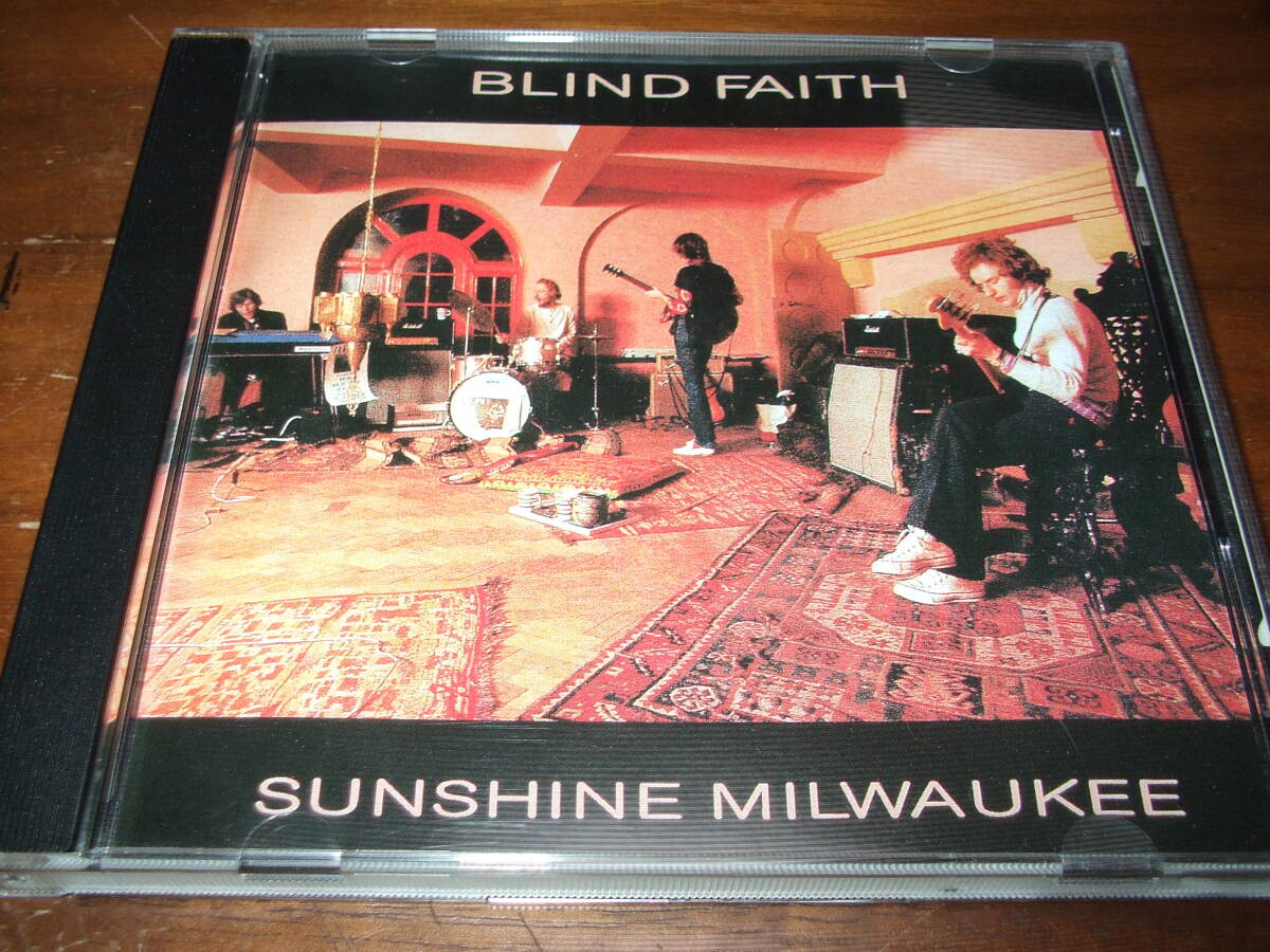 Blind Faith《 Sunshine Milwaukee 69 》★ライブ