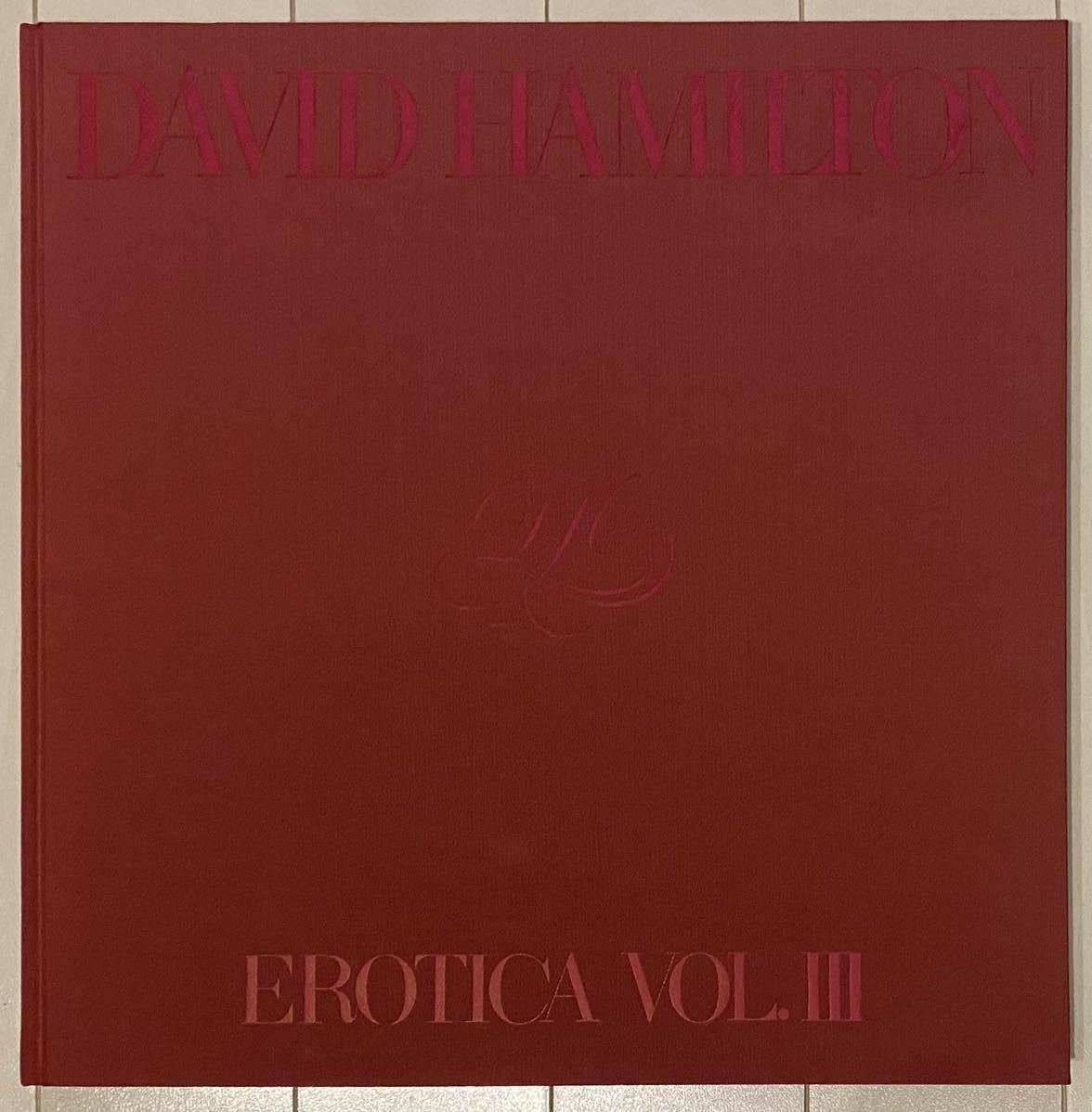 デヴィッド・ハミルトン 写真集『EROTICA VOL.I』 デヴィッド・ハミルトン 写真集『EROTICA VOL.I』(♪♪DAVID