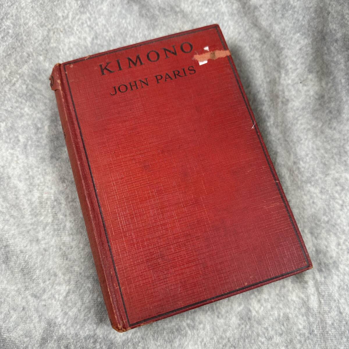 KIMONO 著:JOHN PARIS 洋書 古書 古本 英国イギリス 和本 着物 (RS-061)